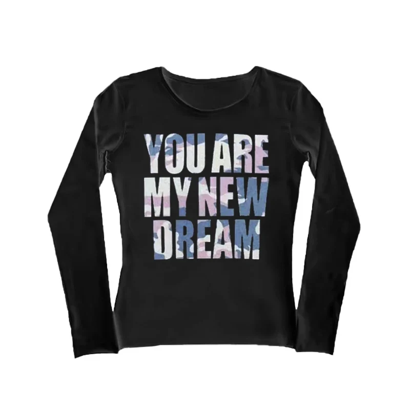 'You Are My New Dream' Camouflage T-shirt – Tops - Image 4