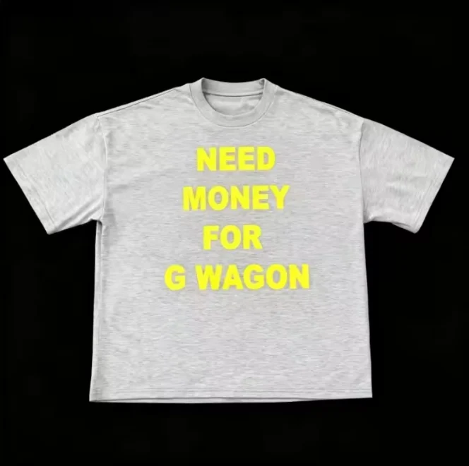 NEED MONEY FOR G WAGON TEE – Black Tops - Image 5